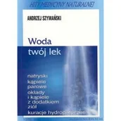 Książki medyczne - Woda twój lek - miniaturka - grafika 1