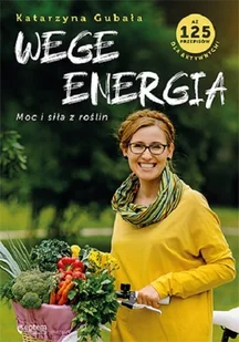 Wege energia Katarzyna Gubała - Poradniki hobbystyczne Wege energia Katarzyna Gubała - Poradniki hobbystyczne - miniaturka - grafika 2
