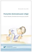Pomoce naukowe - Poetyckie doświadczanie religii - Dominik Chwolik - miniaturka - grafika 1