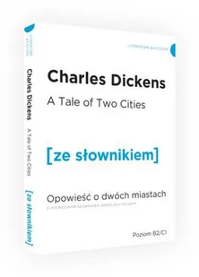 Dickens Charles Opowie$1136ć o dwóch miastach wersja angielska z podręcznym słownikiem - Powieści historyczne i biograficzne - miniaturka - grafika 1