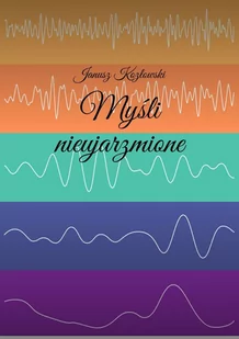 Myśli nieujarzmione - E-booki - kultura i sztuka - miniaturka - grafika 1
