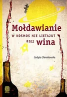 Wywiady - Mołdawianie w kosmos nie lietajut biez wina - miniaturka - grafika 1