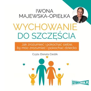 Wychowanie do szczęścia - Audiobooki - poradniki - miniaturka - grafika 1