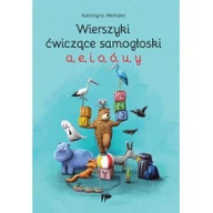 Pedagogika i dydaktyka - Katarzyna Michalec Wierszyki ćwiczące samogłoski a, e, i, o, ó, u, y - miniaturka - grafika 1
