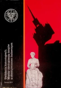 Uwikłania historiografii - Historia świata - miniaturka - grafika 1