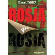 Felietony i reportaże - Bernardinum Rosja poza Rosją Lityńska Kinga - miniaturka - grafika 1