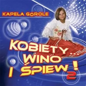Kobiety Wino i Śpiew. Volume 2 - Folk - miniaturka - grafika 1