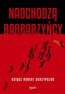 E-booki - religia - Nadchodzą barbarzyńcy - miniaturka - grafika 1