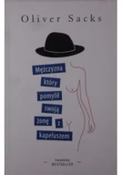 Psychologia - Oliver Sacks Mężczyzna który pomylił swoją żonę z kapeluszem - miniaturka - grafika 1