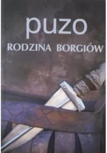 Mario Puzo Rodzina Borgiów - Proza obcojęzyczna - miniaturka - grafika 1