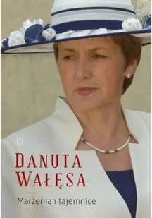 Marzenia i tajemnice Danuta Wałęsa MP3) - Audiobooki - literatura popularnonaukowa - miniaturka - grafika 2