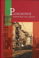Historia świata - Patronowie katowickich ulic i placów - miniaturka - grafika 1