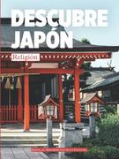 Pozostałe książki obcojęzyczne - DESCUBRE JAPÓN - RELIGIÓN: DESCUBRE JAPÓN - TIERRA DE WA- VOLUMEN 2: RELIGIÓN- JAPÓN EL ARCHIPIÉLAGO DE LA CULTURA - miniaturka - grafika 1
