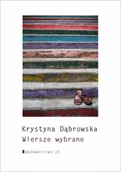 Poezja - Wiersze wybrane - Krystyna Dąbrowska - miniaturka - grafika 1