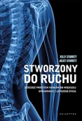 Poradniki hobbystyczne - Stworzony do ruchu. Dziesięć prostych kroków do większej sprawności i lepszego życia - miniaturka - grafika 1