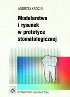Książki medyczne - Modelarstwo i Rysunek w Protetyce Stomatologicznej - miniaturka - grafika 1