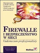 Bezpieczeństwo - Firewalle i bezpieczeństwo w sieci. Vademecum profesjonalisty - miniaturka - grafika 1