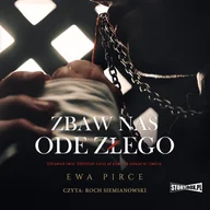 Audiobooki - kryminał, sensacja, thriller - Zbaw nas ode złego - miniaturka - grafika 1
