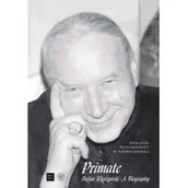 Biografie i autobiografie - IPN Primate Stefan Wyszyński. A Biography - miniaturka - grafika 1