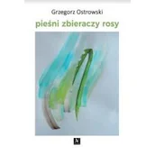 Poezja - Pieśni zbieraczy rosy - miniaturka - grafika 1
