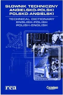 Słownik techniczny angielsko-polski, polsko-angielski - Książki do nauki języka angielskiego - miniaturka - grafika 1