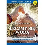 Zdrowie - poradniki - Bernardinum Zabiegi wodne do zastosowania w domu z hydroterapii ks. Sebastiana Kneippa. Tom 1. Leczmy się wodą Zofia Ciecierska - miniaturka - grafika 1