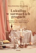 Książki kucharskie - Lukullus w sarmackich progach - miniaturka - grafika 1