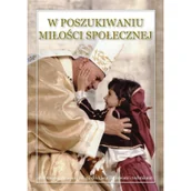 Podręczniki dla liceum - Religia LO 3. Podręcznik. W poszukiwaniu miłości społecznej - miniaturka - grafika 1