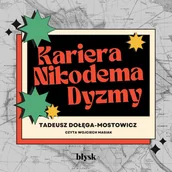 Audiobooki - literatura piękna - Kariera Nikodema Dyzmy - miniaturka - grafika 1