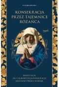 Religia i religioznawstwo - Konsekracja przez tajemnice różańca - miniaturka - grafika 1