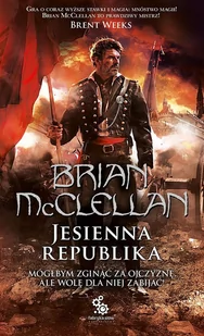 Brian McClellan Trylogii Magów Prochowych. Jesienna Republika T.3 - Fantasy - miniaturka - grafika 1