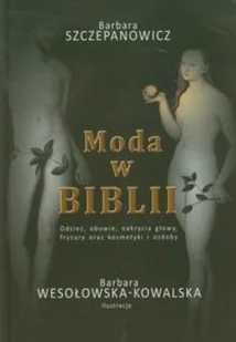 Szczepanowicz Barbara Moda w Biblii - Książki religijne obcojęzyczne - miniaturka - grafika 3