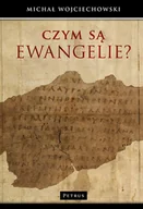 Religia i religioznawstwo - Petrus Czym są Ewangelie$79 - Michał Wojciechowski - miniaturka - grafika 1