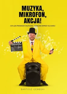 A NIECH TO ! Muzyka, mikrofon, akcja Bartosz Gembski - Książki o kinie i teatrze - miniaturka - grafika 1