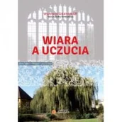 Religia i religioznawstwo - Wojciech Op Giertych Wiara a uczucia - miniaturka - grafika 1