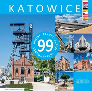Katowice 99 Miejsc Wyd 2 Paweł Pomykalski,beata Pomykalska - Przewodniki - miniaturka - grafika 2