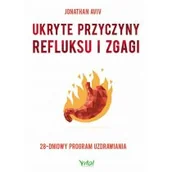 Poradniki hobbystyczne - Wydawnictwo Vital Ukryte przyczyny refluksu i zgagi 010011954 - miniaturka - grafika 1