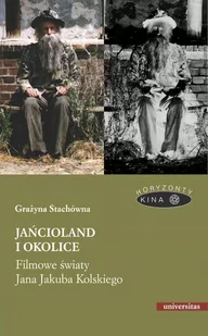 Jańcioland i okolice. Filmowe światy Jana Jakuba Kolskiego - E-booki - kultura i sztuka - miniaturka - grafika 1