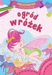 Skrzat Maluszkowe malowanie. Ogród wróżek praca zbiorowa - Kolorowanki, wyklejanki - miniaturka - grafika 2