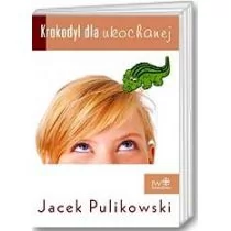 Pulikowski Jacek Krokodyl dla ukochanej - Psychologia - miniaturka - grafika 1