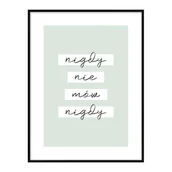 Obrazy i zdjęcia - Obraz z sentencją Nigdy nie mów nigdy miętowy 30 x 40 cm - miniaturka - grafika 1