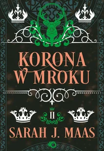 Korona w mroku. Szklany tron. Tom 2 - Horror, fantastyka grozy - miniaturka - grafika 1