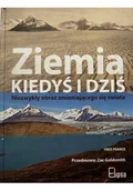 Nauka - Ziemia kiedyś i dziś Niezwykły obraz zmieniającego się świata - miniaturka - grafika 1