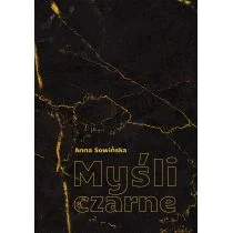 Myśli czarne - Poezja - miniaturka - grafika 1