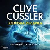 Audiobooki - kryminał, sensacja, thriller - Lodowa pułapka. Przygody Dirka Pitta. Tom 3 Clive Cussler - miniaturka - grafika 1