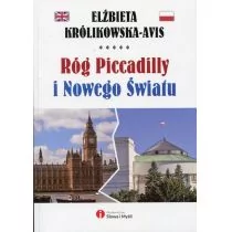 Słowa i Myśli Róg Piccadilly i Nowego Światu - Elżbieta Królikowska-Avis - Publicystyka - miniaturka - grafika 1