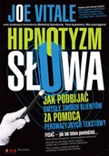 Biznes - Hipnotyzm słowa. Jak podbijać umysły Twoich klientów za pomocą perswazyjnych tekstów - miniaturka - grafika 1