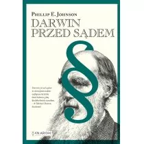 Darwin Przed Sądem Phillip E Johnson