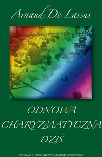 ODNOWA CHARYZMATYCZNA DZIŚ - Religia i religioznawstwo - miniaturka - grafika 1