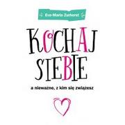 Poradniki psychologiczne - Czarna Owca Kochaj siebie. A nieważne, z kim się zwiążesz - Eva Maria Zurhorst - miniaturka - grafika 1